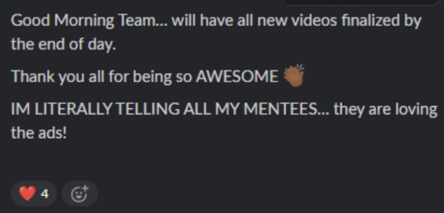 Client message — telling all my mentees, they are loving the ads